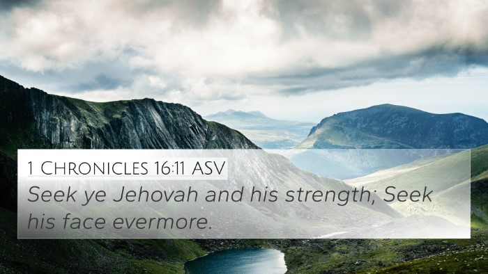 1 Chronicles 16:11 ASV Bible Verse Image