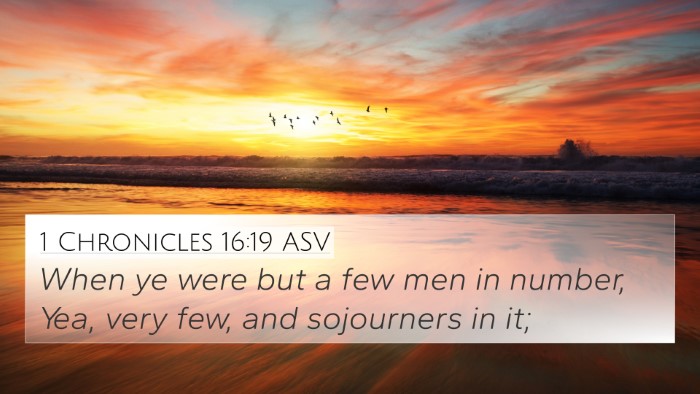 1 Chronicles 16:19 ASV 4K Wallpaper - When ye were but a few men in number, Yea, very - 4K Wallpaper Bible Verse