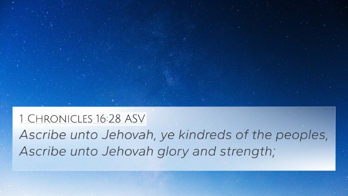 1 Chronicles 16:28 ASV Bible Verse Image