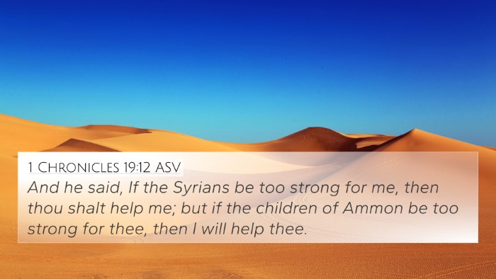 1 Chronicles 19:12 ASV 4K Wallpaper - And he said, If the Syrians be too strong for me, - 4K Wallpaper Bible Verse