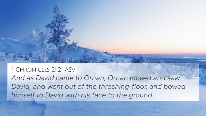 1 Chronicles 21:21 ASV 4K Wallpaper - And as David came to Ornan, Ornan looked and saw - 4K Wallpaper Bible Verse