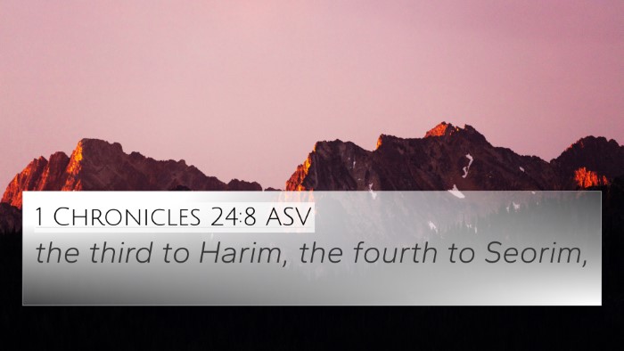 1 Chronicles 24:8 ASV Bible Verse Image
