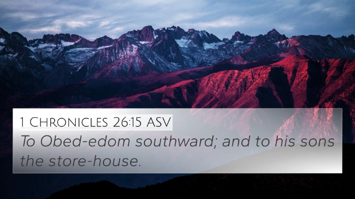 1 Chronicles 26:15 ASV Bible Verse Image