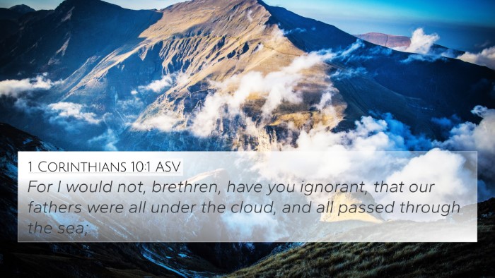 1 Corinthians 10:1 ASV Bible Verse Image