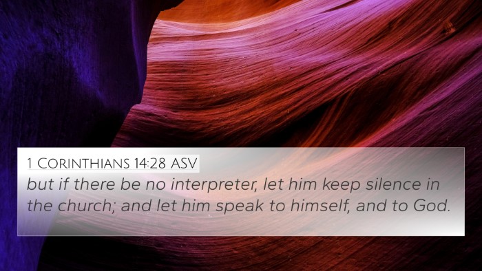 1 Corinthians 14:28 ASV 4K Wallpaper - but if there be no interpreter, let him keep - 4K Wallpaper Bible Verse