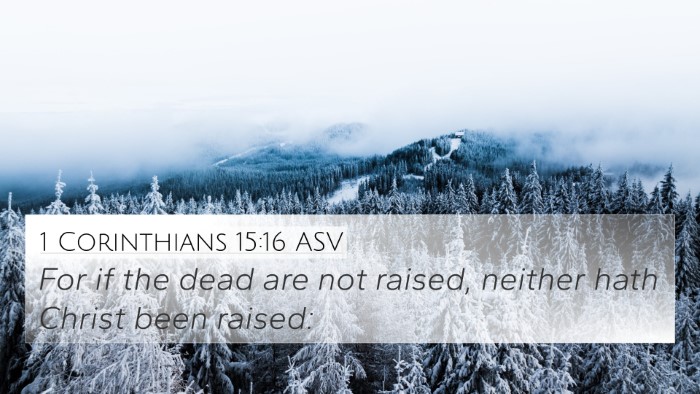 1 Corinthians 15:16 ASV Bible Verse Image
