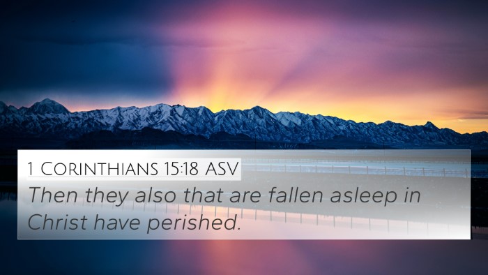 1 Corinthians 15:18 ASV Bible Verse Image