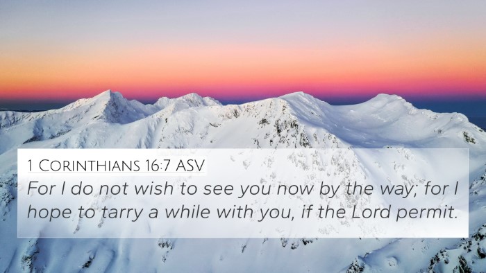 1 Corinthians 16:7 ASV Bible Verse Image