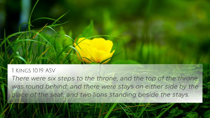 1 Kings 10:19 ASV 4K Wallpaper - There were six steps to the throne, and the top - 4K Wallpaper Bible Verse