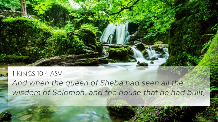 1 Kings 10:4 ASV Bible Verse Image