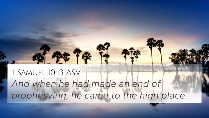 1 Samuel 10:13 ASV 4K Wallpaper - And when he had made an end of prophesying, he - 4K Wallpaper Bible Verse