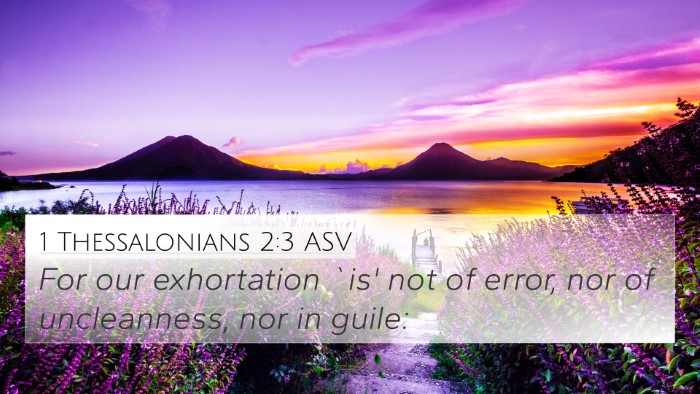 1 Thessalonians 2:3 ASV Bible Verse Image