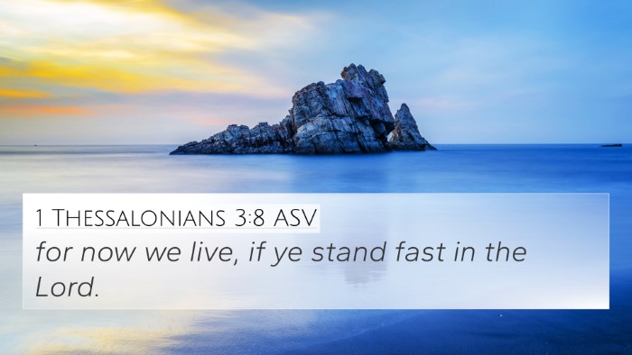 1 Thessalonians 3:8 ASV Bible Verse Image