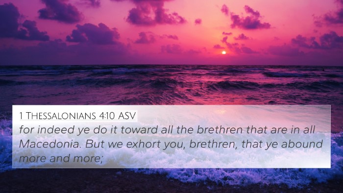 1 Thessalonians 4:10 ASV Bible Verse Image