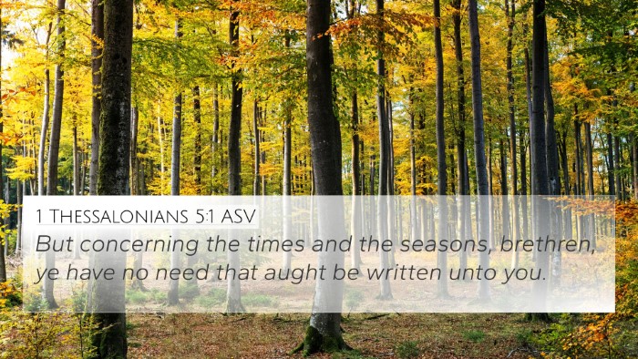 1 Thessalonians 5:1 ASV Bible Verse Image