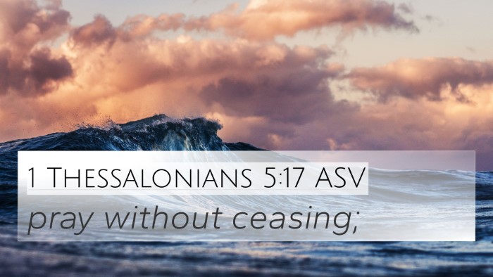 1 Thessalonians 5:17 ASV Bible Verse Image