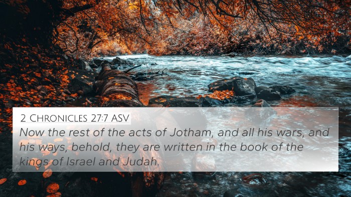 2 Chronicles 27:7 ASV Bible Verse Image