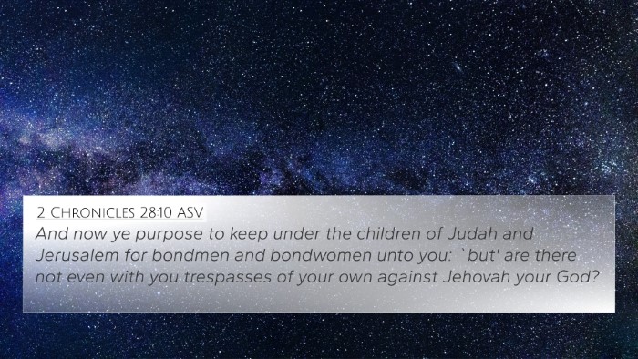 2 Chronicles 28:10 ASV 4K Wallpaper - And now ye purpose to keep under the children of - 4K Wallpaper Bible Verse