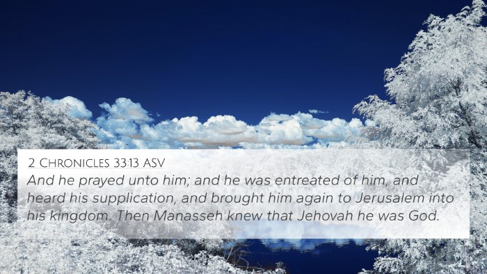 2 Chronicles 33:13 ASV 4K Wallpaper - And he prayed unto him; and he was entreated of - 4K Wallpaper Bible Verse