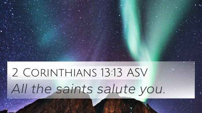 2 Corinthians 13:13 ASV 4K Wallpaper - All the saints salute - 4K Wallpaper Bible Verse