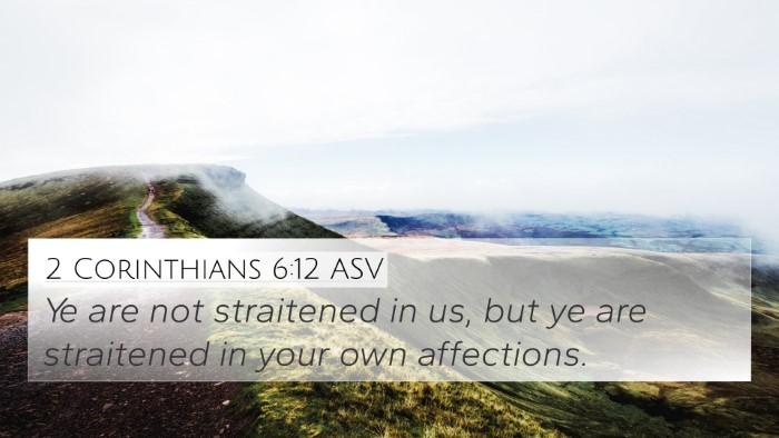 2 Corinthians 6:12 ASV Bible Verse Image