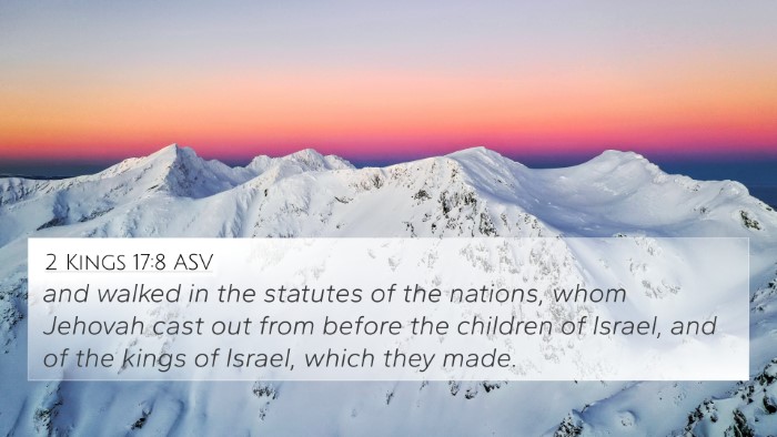 2 Kings 17:8 ASV 4K Wallpaper - and walked in the statutes of the nations, whom - 4K Wallpaper Bible Verse