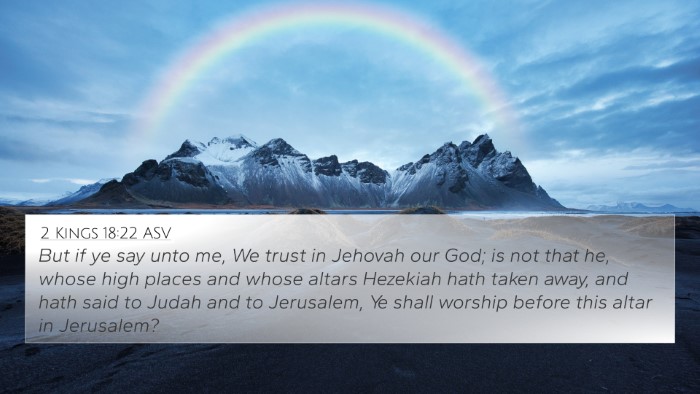 2 Kings 18:22 ASV Bible Verse Image