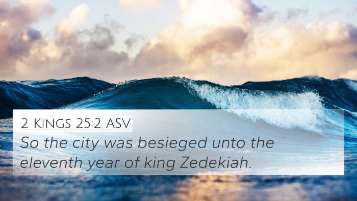 2 Kings 25:2 ASV Bible Verse Image