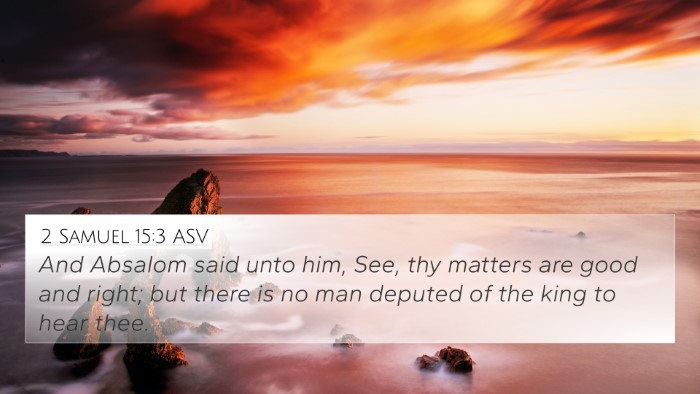 2 Samuel 15:3 ASV Bible Verse Image