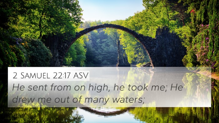 2 Samuel 22:17 ASV 4K Wallpaper - He sent from on high, he took me; He drew me out - 4K Wallpaper Bible Verse