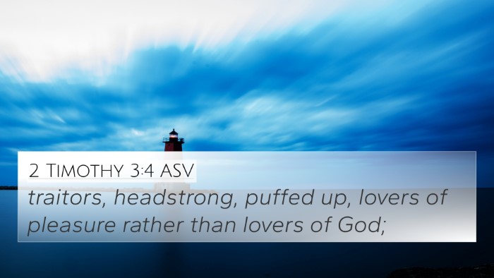2 Timothy 3:4 ASV Bible Verse Image