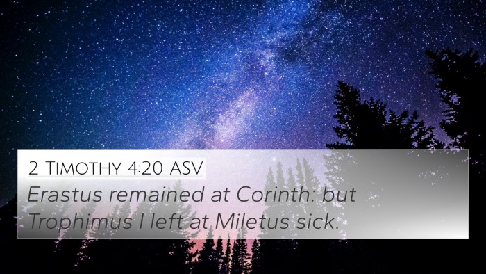 2 Timothy 4:20 ASV Bible Verse Image