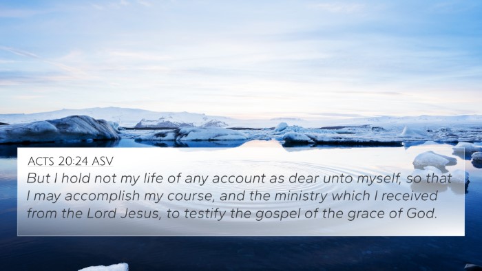 Acts 20:24 ASV Bible Verse Image