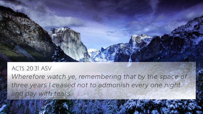 Acts 20:31 ASV Bible Verse Image