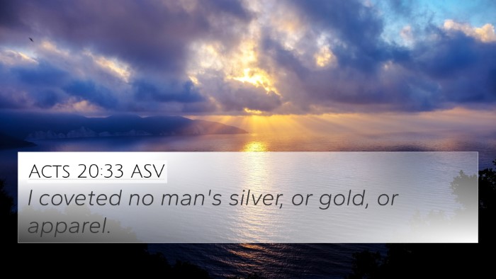 Acts 20:33 ASV Bible Verse Image