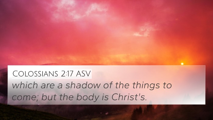 Colossians 2:17 ASV Bible Verse Image