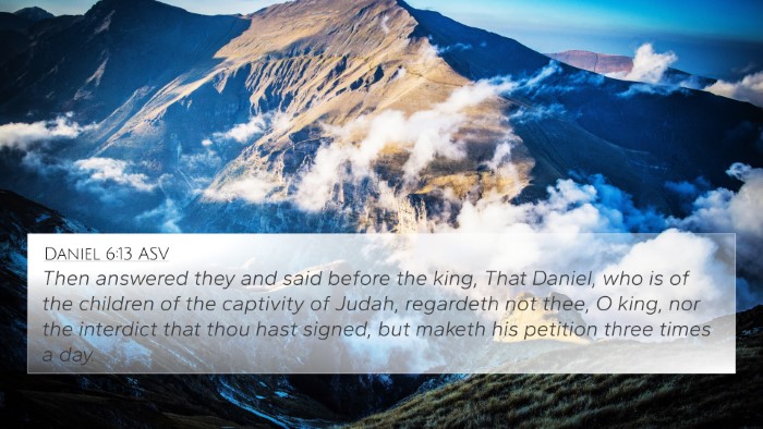 Daniel 6:13 ASV Bible Verse Image