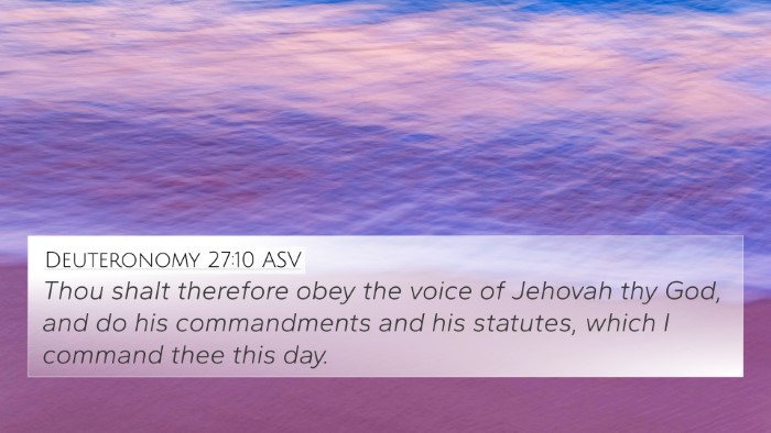 Deuteronomy 27:10 ASV 4K Wallpaper - Thou shalt therefore obey the voice of Jehovah - 4K Wallpaper Bible Verse