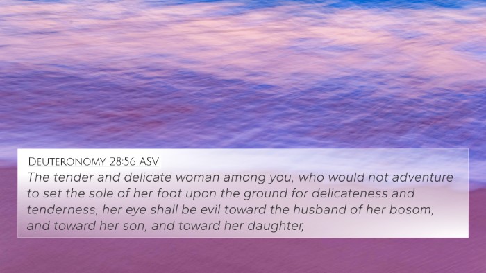 Deuteronomy 28:56 ASV Bible Verse Image