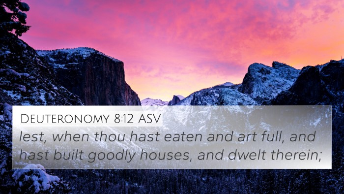 Deuteronomy 8:12 ASV Bible Verse Image
