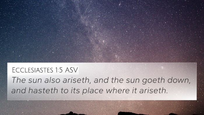 Ecclesiastes 1:5 ASV 4K Wallpaper - The sun also ariseth, and the sun goeth down, and - 4K Wallpaper Bible Verse