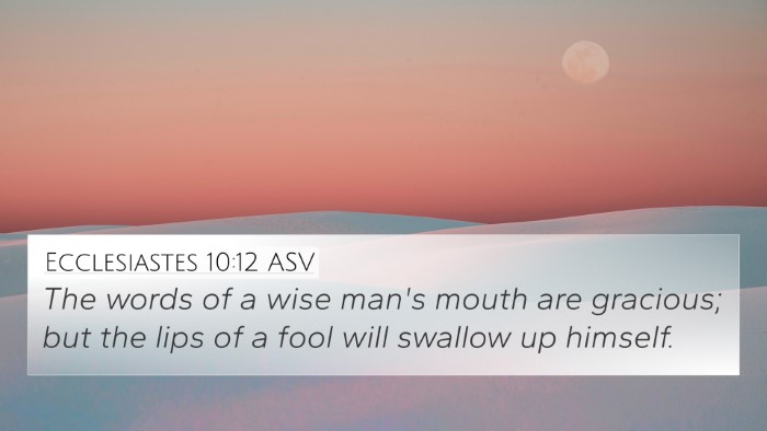 Ecclesiastes 10:12 ASV Bible Verse Image