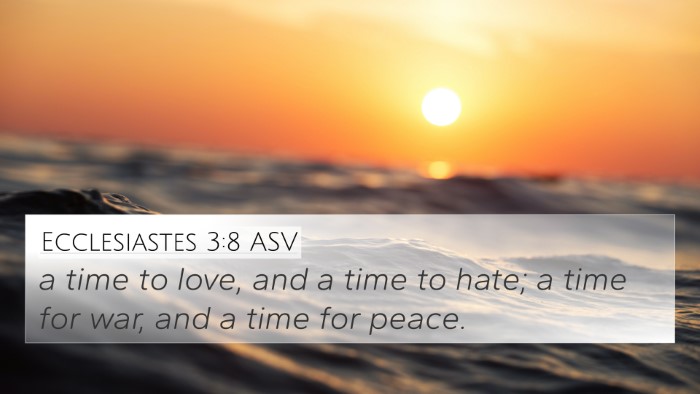Ecclesiastes 3:8 ASV 4K Wallpaper - a time to love, and a time to hate; a time for - 4K Wallpaper Bible Verse