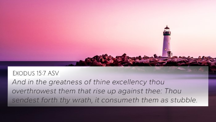 Exodus 15:7 ASV Bible Verse Image