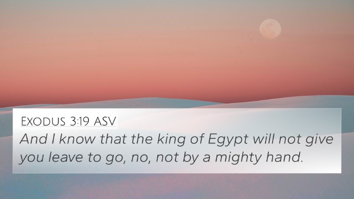 Exodus 3:19 ASV Bible Verse Image