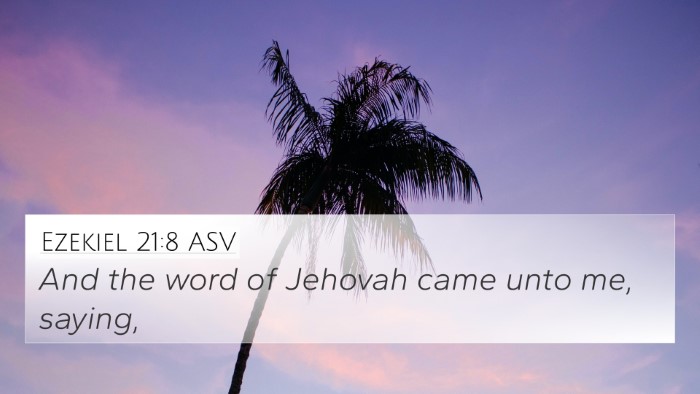 Ezekiel 21:8 ASV 4K Wallpaper - And the word of Jehovah came unto me, - 4K Wallpaper Bible Verse