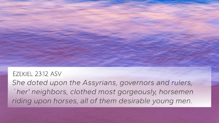 Ezekiel 23:12 ASV Bible Verse Image