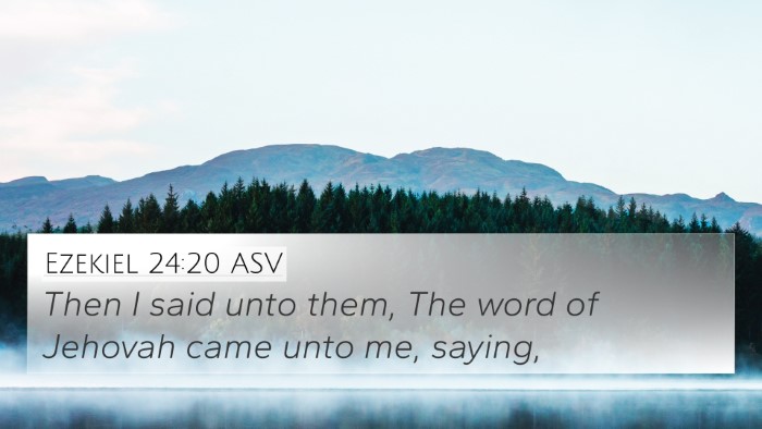 Ezekiel 24:20 ASV 4K Wallpaper - Then I said unto them, The word of Jehovah came - 4K Wallpaper Bible Verse