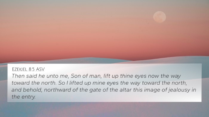 Ezekiel 8:5 ASV Bible Verse Image