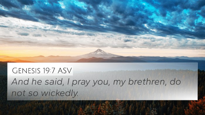 Genesis 19:7 ASV Bible Verse Image